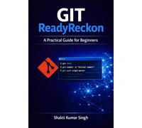 Git ReadyReckon: A Practical Guide for Beginners