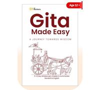Gita Made Easy | Srimad Bhagavad Gita for Beginners - Short & Simple | 5-10 Key Shlokas from Each of the 18 Chapters with Summaries | For Ages 12+