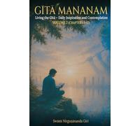Gita Mananam: Vol 2: Living the Gita - Daily Inspiration and Contemplation (Gita Mananam Series)