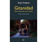 Gitanidad: Otra manera de ver el mundo (Ensayo)