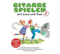 Gitarre spielen mit lena und tom - band 2 (book/cd) (german) +cd: Rev. Neuauflage - Die Kinder-Gitarrenschule für Den Gruppenunterricht in 3 BäNden
