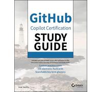 GitHub Copilot Certification Study Guide (Sybex Study Guide)