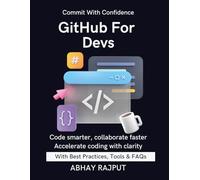 GitHub For Devs: Branching Without Confusion | GitHub Projects Made Easy | Merge, Fork & Pull Fast | Version History Like Magic | GitOps Unlocked | Practical guide for devs | Advance teamwork with Git