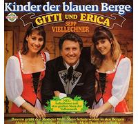 Gitti & Erica - Kinder der blauen Berge (&Sepp Viellechner) / Vinyl record [Vinyl-LP]