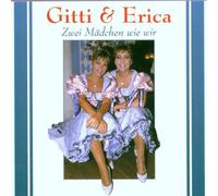 Gitti & Erika - Zwei Mädchen Wie Wir