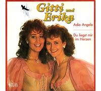 Gitti und Erika - Adio Angelo / Du liegts mir im Herzen