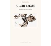 Giuan Bracèl: La leggenda della scala di Voragno