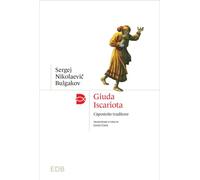 Giuda Iscariota. L'apostolo traditore (Madri e Padri della Chiesa)