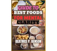 GIUDE TO BEST FOODS FOR MENTAL CLARITY