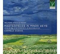 Giudice, Carmelo - Wolfgang Amadeus Mozart: Masterpieces in Minor Keys