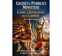Giudici e Pubblici Ministeri: Capire la Separazione delle Carriere oltre il Referendum
