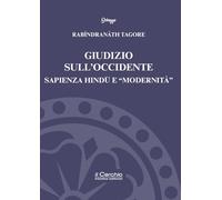 Giudizio sull'Occidente. Sapienza Hindū e «modernità» (Schegge)