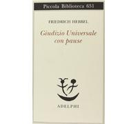 Giudizio universale con pause (Piccola biblioteca Adelphi)