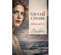Giulia Cesare. Adesso parlo io