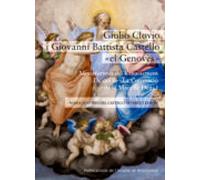 Giulio Clovio I Giovanni Battista Castello El Genoves