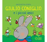 Giulio Coniglio e i piccoli amici. Ediz. a colori (Mini cubetti)