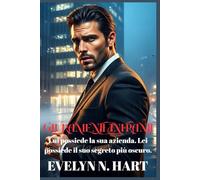 Giuramenti Infranti: Lui possiede la sua azienda. Lei possiede il suo segreto più oscuro. (L’Impero di Vetro)