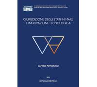Giurisdizione degli stati in mare e innovazione tecnologica (AssIDMer)