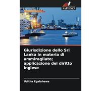 Giurisdizione dello Sri Lanka in materia di ammiragliato; applicazione del diritto inglese