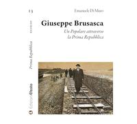 Giuseppe Brusasca. Un Popolare attraverso la Prima Repubblica