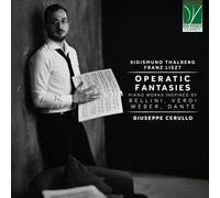 Giuseppe Cerullo – Fantasías operísticas para piano inspiradas en Bellini, Verdi, Weber, Dante – CD