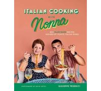 Giuseppe Federici Italian Cooking with Nonna (Tapa dura) (Importación USA)