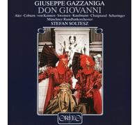Giuseppe Gazzaniga : Don Giovanni. Aller, Coburn, Kaufmann, Soltesz.