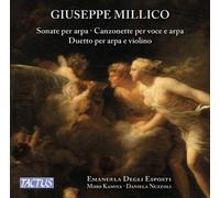 Giuseppe Millico : Oeuvres pour harpe. Degli Esposti, Kamiya, Nuzzoli.