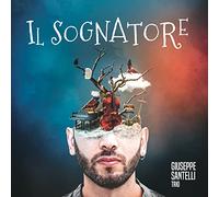 Giuseppe Santelli Trio - Il Sognatore