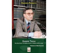 Giuseppe Tricoli. Un intellettuale tra passione politica e impegno contro la mafia (Lo zibaldone)