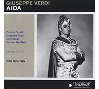 Giuseppe Verdi: Aida [New York -- March 3, 1962: Gabriella Tucci, Irene Dalis, Franco Corelli, Cornell MacNeil, Giorgio Tozzi, Louis Sgarro; George Schick]