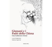 Giussani e i padri della chiesa. Una tradizione vivente (Studi patristici)