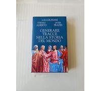 Giussani Luigi - Generare Tracce Nella Storia Del Mo