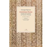 Giustiniana Wynne. Un’amica di Casanova tra Venezia e l'Europa (Storia e culture del libro. Documenta)