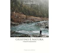 Giustino è natura. I maestri insegnano