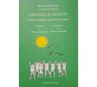 Giustizia e umanità. Nessun destino è segnato per sempre