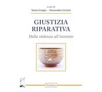 Giustizia riparativa. Dalla violenza all'incontro (Sul confine)