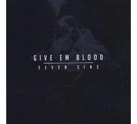 Give Em Blood - Seven Sins