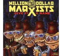 Give It a Name by Million Dollar Marxists (2004-10-05)