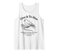 Give It To Him 1 Pedro 5:7 Versículo de la Biblia Fe Escritura Orar Camiseta sin Mangas
