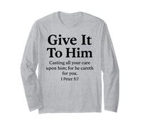 Give It To Him 1 Pedro 5:7 Versículo de la Biblia Fe Escritura Orar Manga Larga