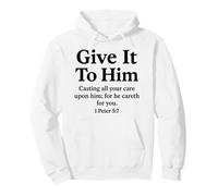 Give It To Him 1 Pedro 5:7 Versículo de la Biblia Fe Escritura Orar Sudadera con Capucha