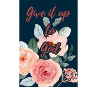Give it up to God simple prayer journal