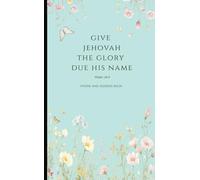 Give Jehovah the Glory Due His Name | Phone and Address Book: JW 2025 Yearly Text | Psalm 96:8 | Cover: Butterfly Floral_color: robin's egg