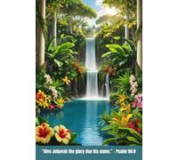 Give Jehovah the glory due his name Psalm 96:8: Floral Paradise | JW 2025 Year Text Journal notebook for personal study convention assembly meeting | ... for family friends kids | 6 x 9” 100 page