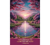 Give Jehovah The Glory Due His Name Psalm 96:8: JW Year Text 2025 of Jehovah's Witnesses Lined Notebook for Assemblies, Conventions and Meetings