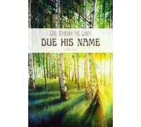 Give Jehovah the glory due his name Psalm 96:8: JW Year Text 2025 of Jehovah's Witnesses | Notebook for Assemblies Conventions and Meetings of Jehovah's Witnesses | Pioneer Gift Idea Journal 6x9 inch