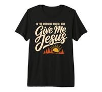 Give Jesus In The Morning Christian Faith Camiseta Premium