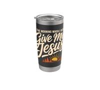 Give Jesus In The Morning Christian Faith Vaso térmico de acero inoxidable de doble pared