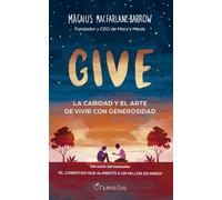 Give: La caridad y el arte de vivir con generosidad